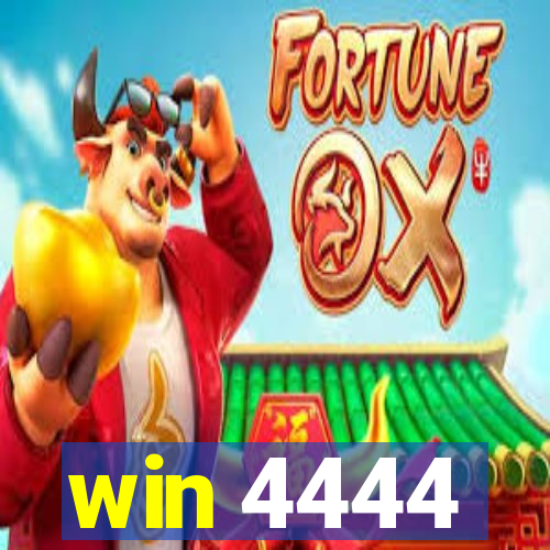 win 4444